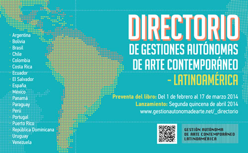 preventa del DIRECTORIO 2014 de Gestiones Autónomas de Arte Contemporáneo - Latinoamérica